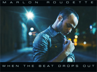 When the Beat Drops Out-Marlon Roudette钢琴谱文件(五线谱、双手简谱、数字谱、Midi、PDF)免费下载