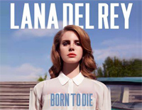 Born to Die-Lana Del Rey钢琴谱文件(五线谱、双手简谱、数字谱、Midi、PDF)免费下载