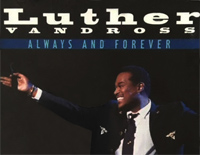 Always and Forever-Luther Vandross钢琴谱文件(五线谱、双手简谱、数字谱、Midi、PDF)免费下载