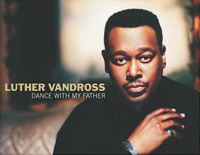 Dance with My Father-Luther Vandross钢琴谱文件(五线谱、双手简谱、数字谱、Midi、PDF)免费下载