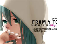 From Y to Y-初音ミク钢琴谱文件(五线谱、双手简谱、数字谱、Midi、PDF)免费下载