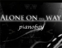 Alone On The Way-Pianoboy钢琴谱文件(五线谱、双手简谱、数字谱、Midi、PDF)免费下载