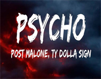 Psycho-Post Malone ft Ty Dolla Sign钢琴谱文件（五线谱、双手简谱、数字谱、Midi、PDF）免费下载