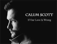 If Our Love Is Wrong-Calum Scott钢琴谱文件(五线谱、双手简谱、数字谱、Midi、PDF)免费下载