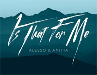 Is That For Me-Alesso ft Anitta钢琴谱文件(五线谱、双手简谱、数字谱、Midi、PDF)免费下载