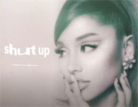 Shut Up-Ariana Grande钢琴谱文件(五线谱、双手简谱、数字谱、Midi、PDF)免费下载
