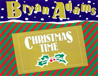 Christmas Time-Bryan Adams钢琴谱文件(五线谱、双手简谱、数字谱、Midi、PDF)免费下载