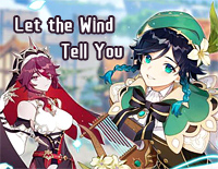 让风告诉你-Let the Wind Tell You-原神2021拜年纪同人曲钢琴谱文件(五线谱、双手简谱、数字谱、Midi、PDF)免费下载