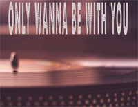 Only Wanna Be with You钢琴谱文件(五线谱、双手简谱、数字谱、Midi、PDF)免费下载
