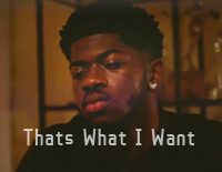 Thats What I Want-Lil Nas X钢琴谱文件(五线谱、双手简谱、数字谱、Midi、PDF)免费下载